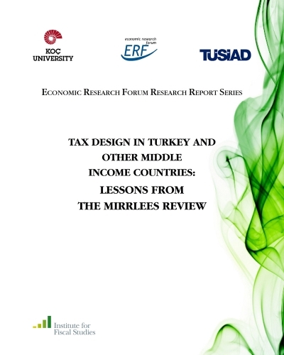 Tax Design in Turkey and Other Middle Income Countries: Lessons from the Mirrless Review