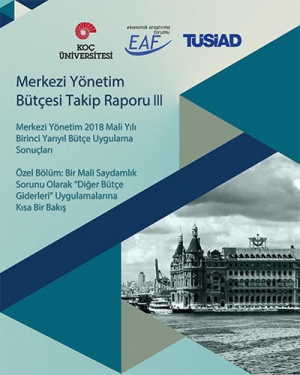 Merkezi Yönetim Bütçesi Takip Raporu III: Merkezi Yönetim 2018 Mali Yılı Birinci Yarıyıl Bütçe Uygulama Sonuçları