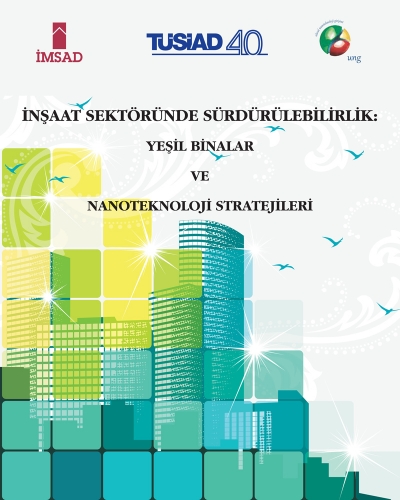 İnşaat Sektöründe Sürdürülebilirlik: Yeşil Binalar ve Nanoteknoloji Stratejileri