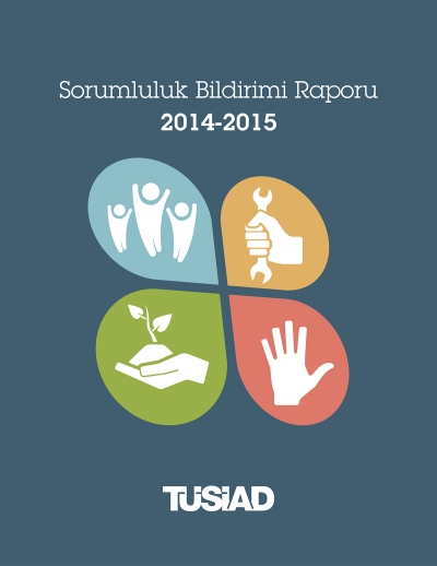 TÜSİAD 2014- 2015 Sorumluluk Bildirimi Raporunu Yayımladı
