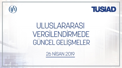Uluslararası Vergi Konferansı: Uluslararası Vergilendirmede Güncel Gelişmeler