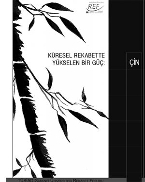 Küresel Rekabette Yükselen Güç - Çin