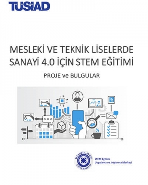 Mesleki ve Teknik Liselerde Sanayi 4.0 için STEM Eğitimi