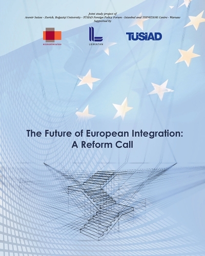 The Future of European Integration: A Reform Call