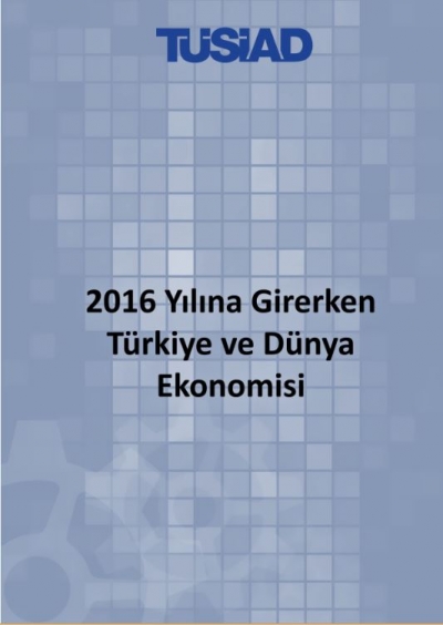 2016&#039;ya Girerken Türkiye ve Dünya Ekonomisi