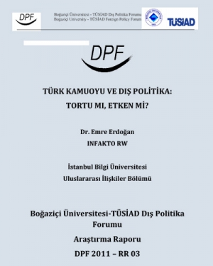 Türk Kamuoyu ve Dış Politika: Tortu mu, Etken mi?
