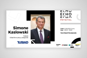 TÜSiAD Yönetim Kurulu Başkanı Kaslowski "ECHO PHYGITAL" başlıklı zirveye katıldı