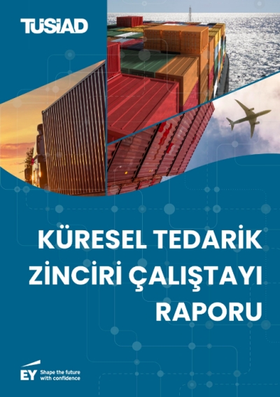 Küresel Tedarik Zinciri Çalıştayı Raporu