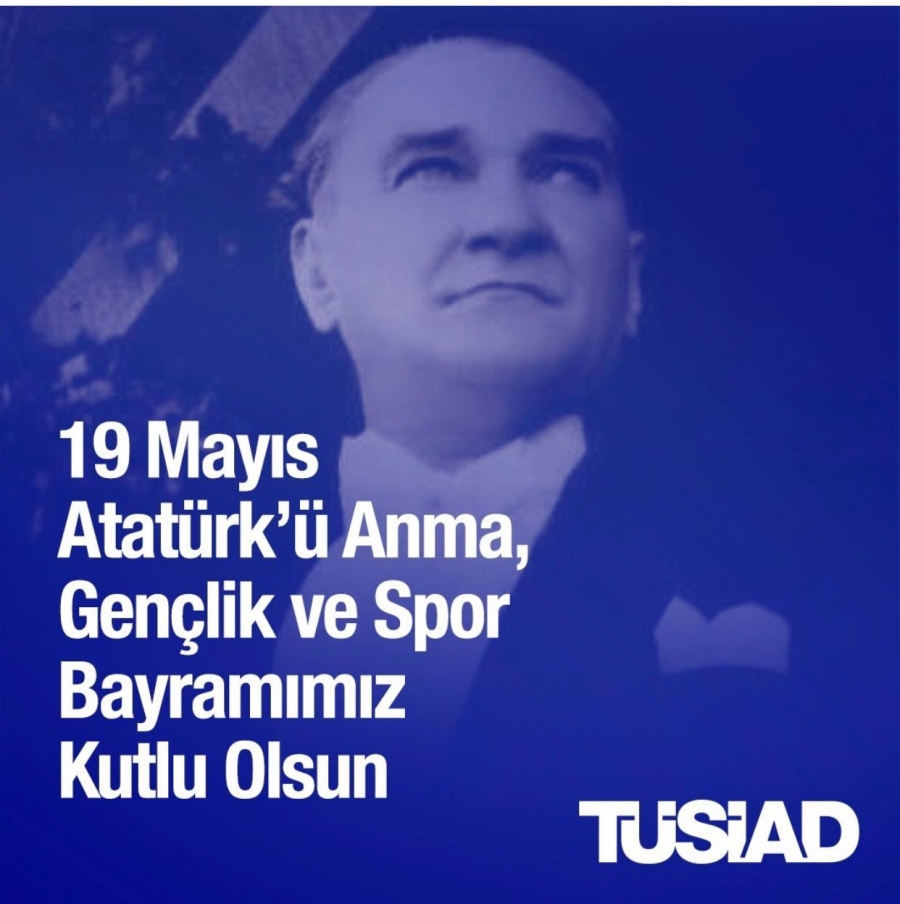 19 Mayıs Atatürk’ü Anma, Gençlik ve Spor Bayramımız kutlu olsun
