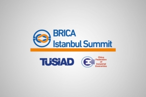 ÇİN’İN KUŞAK VE YOL GİRİŞİMİNİN İŞ DÜNYASI AYAĞI OLAN “BRICA ZİRVESİ”  TÜSİAD EV SAHİPLİĞİNDE İSTANBUL’DA DÜZENLENECEK
