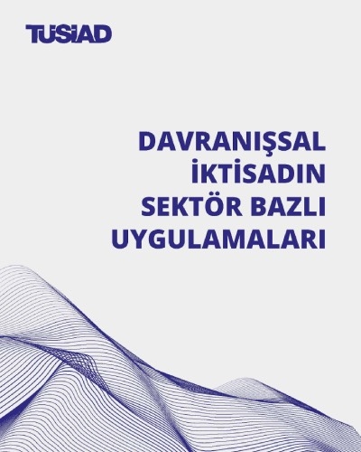 Davranışsal İktisadın Sektör Bazlı Uygulamaları