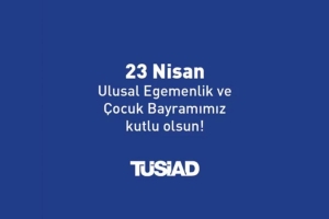 23 Nisan Ulusal Egemenlik ve Çocuk Bayramımız kutlu olsun