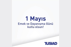 1 Mayıs Emek ve Dayanışma Günü’nü kutluyoruz
